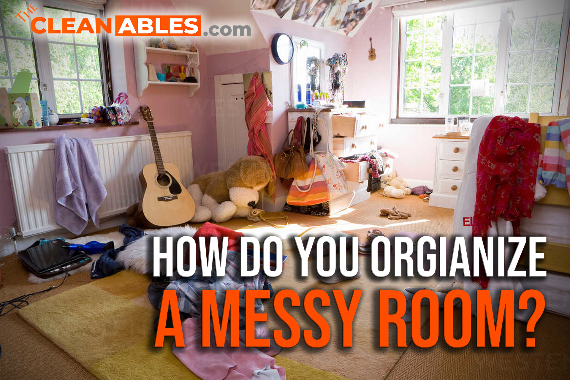 How do you organize a messy room